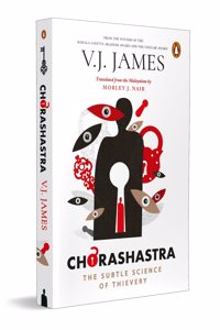 Chorashastra: The Subtle Science of Thievery