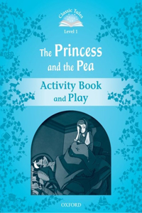 Classic Tales: Level 1: The Princess and the Pea Activity Book & Play