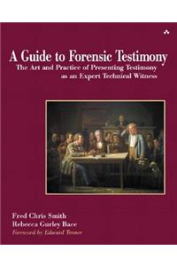 Guide to Forensic Testimony, A