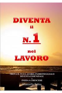 Diventa Il N.1 Nel Lavoro