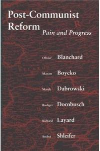 Post-Communist Reform: Pain and Progress
