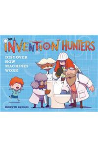 The Invention Hunters Discover How Machines Work