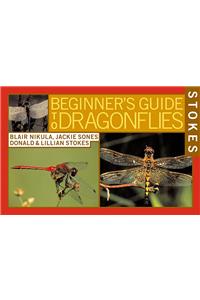 Stokes Beginner's Guide to Dragonflies