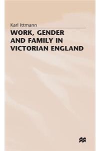 Work, Gender and Family in Victorian England