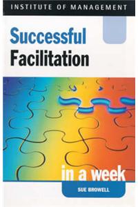 Successful Facilitation in a Week