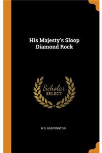 His Majesty's Sloop Diamond Rock