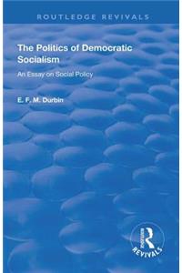 The Politics of Democratic Socialism