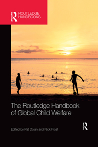 Routledge Handbook of Global Child Welfare