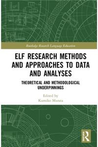 Elf Research Methods and Approaches to Data and Analyses