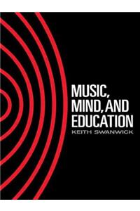 Music, Mind and Education