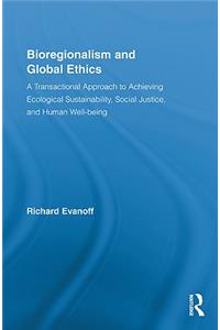 Bioregionalism and Global Ethics