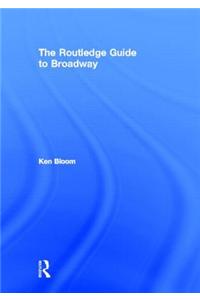 Routledge Guide to Broadway