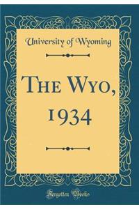 The Wyo, 1934 (Classic Reprint)