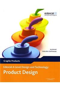 A Level Design and Technology for Edexcel: Product Design: Graphic Products