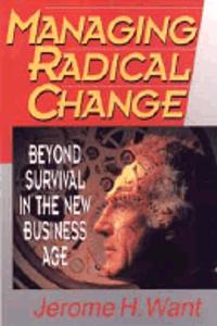 Managing Radical Change