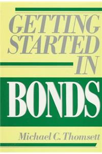 Getting Started in Bonds