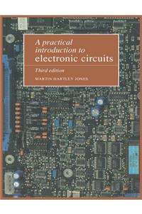 A Practical Introduction to Electronic Circuits