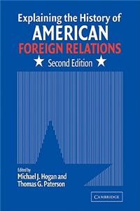 Explaining the History of American Foreign Relations