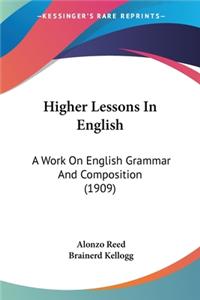 Higher Lessons In English