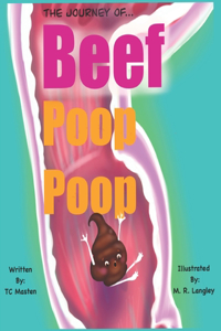 Journey of Beef Poop Poop