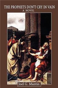 Prophets Don't Cry in Vain