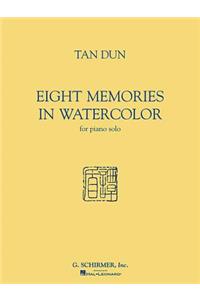 Tan Dun - 8 Memories in Water Color