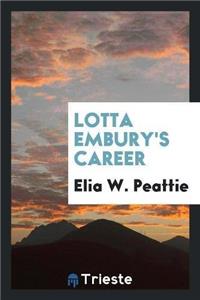 Lotta Embury's Career