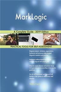 MarkLogic A Complete Guide - 2019 Edition