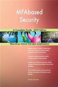 MFAbased Security A Complete Guide - 2019 Edition