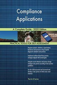 Compliance Applications A Complete Guide - 2020 Edition