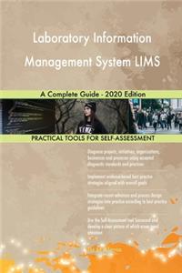 Laboratory Information Management System LIMS A Complete Guide - 2020 Edition