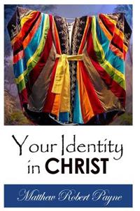 Your Identity in Christ (Signed First Edition)
