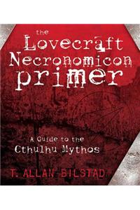 The Lovecraft Necronomicon Primer