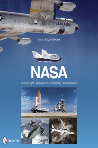 Nasa: Space Flight Research and Pioneering Developments