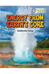 Energy from Earth's Core: Geothermal Energy