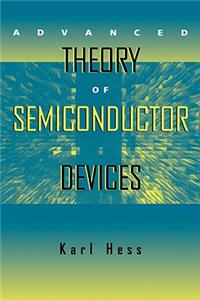 Advanced Theory of Semiconductor Devices