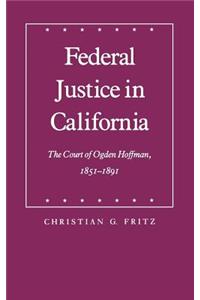 Federal Justice in California