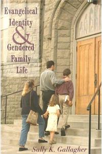 Evangelical Identity and Gendered Family Life