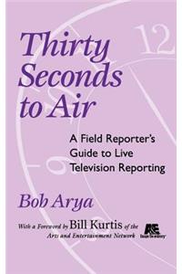 Thirty Seconds to Air