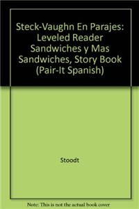 Steck-Vaughn En Parejas Emergent Stage 1: Individual Student Edition Sandwiches y M's Sandwiches