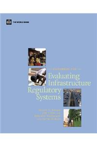 Handbook for Evaluating Infrastructure Regulatory Systems