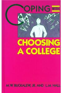 Coping with Choosing a College