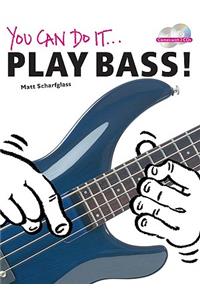 You Can Do It: Play Bass!