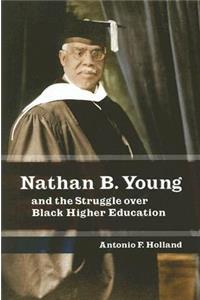 Nathan B. Young and the Struggle Over Black Higher Education