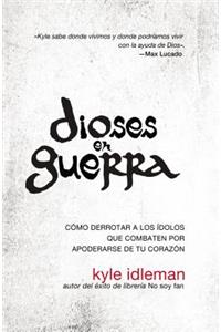 Dioses En Guerra