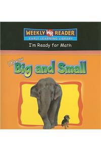 I Know Big and Small