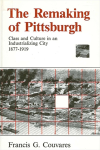 Remaking of Pittsburgh