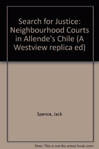 Search for Justice: Neighborhood Courts in Allende's Chile