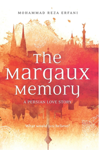 Margaux Memory: A Persian Love Story