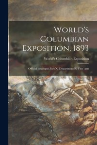 World's Columbian Exposition, 1893